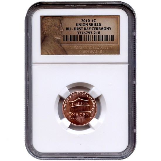 2010 P Lincoln Cent Union Shield 1st Day Issue BU NGC