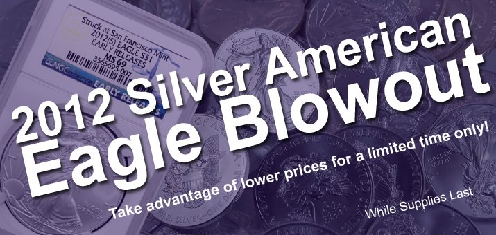 2012 Silver American Eagle Blowout