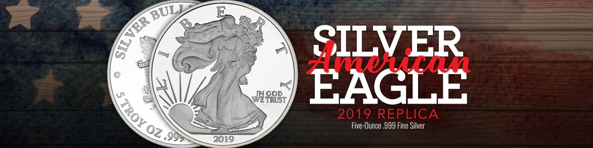 2019 Dated 5oz American Silver Eagle Replica Medallion 2019 Dated 5oz American Silver Eagle Replica Medallion