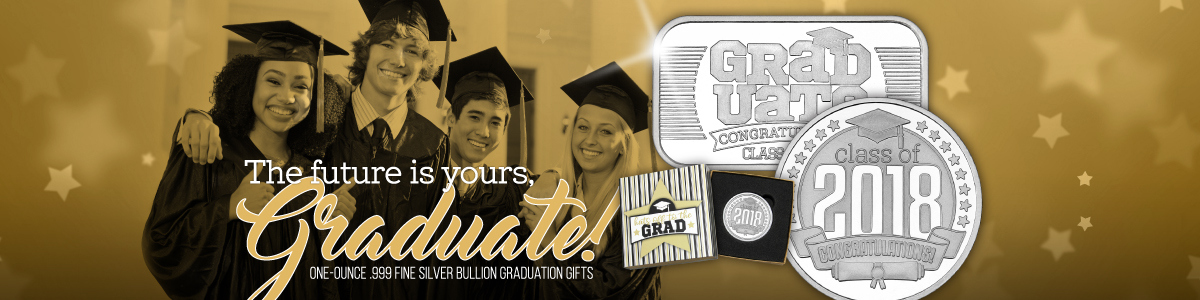2018 Silver Bars and Rounds for Graduation 2018 Silver Bars and Rounds for Graduation