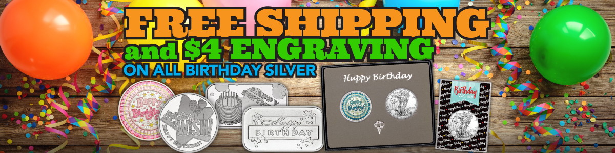 Birthday Themed .999 Fine Silver Bullion Birthday Themed .999 Fine Silver Bullion