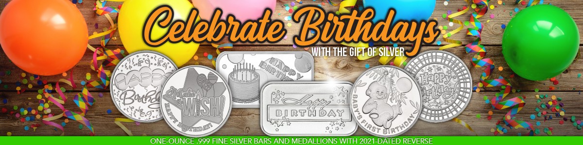 Birthday Themed .999 Fine Silver Bullion Birthday Themed .999 Fine Silver Bullion