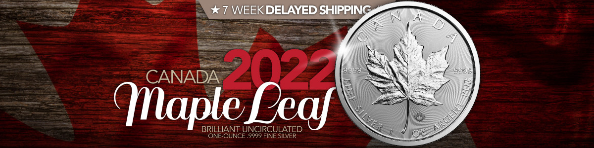 2022 Dated Canadian Silver Maple Leafs Bullion Coins 2022 Dated Canadian Silver Maple Leafs Bullion Coins