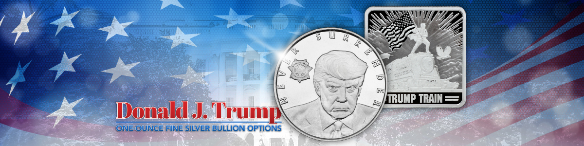 Trump Themed Silver Bullion Options Trump Themed Silver Bullion Options