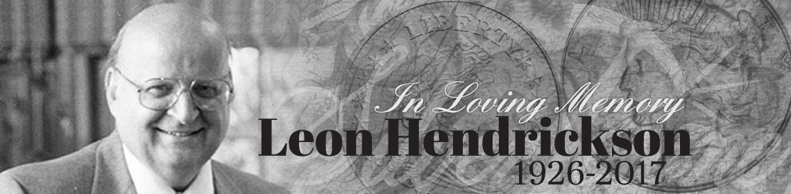 In Loving Memory of Leon Hendrickson 1926-2017 SilverTowne Founder