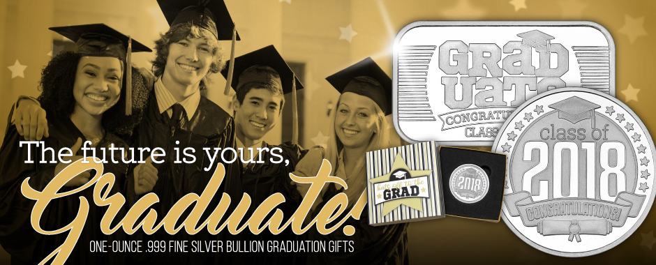 2018 Silver Bars and Rounds for Graduation 2018 Silver Bars and Rounds for Graduation