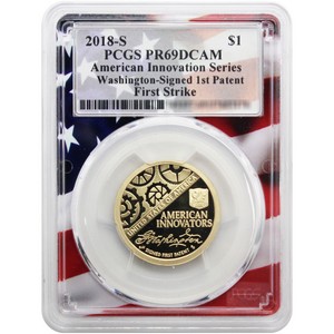 2018 S American Innovation Dollar (1st Patent) PR69 DCAM FS PCGS Flag Frame 2018 S American Innovation Dollar (1st Patent) PR69 DCAM FS PCGS Flag Frame