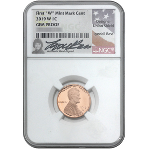 2019 W Lincoln Shield Cent GEM Proof NGC Lyndall Bass Signed 2019 W Lincoln Shield Cent GEM Proof NGC Lyndall Bass Signed