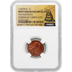 Lincoln Memorial Cent Broadstruck Mint Error Uncirculated "Northeaster Error Collection" NGC Don't Tread on Me Label