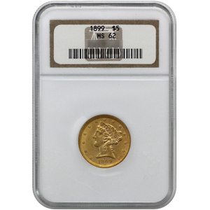 1899 $5 Gold Liberty MS62 NGC Brown Label