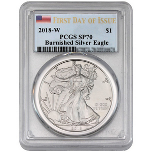 2018 W Burnished Silver American Eagle SP70 FDI PCGS Flag Label 2018 W Burnished Silver American Eagle SP70 FDI PCGS Flag Label