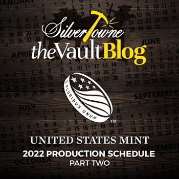 U.S. Mint Releases Remainder of 2022 Production Schedule U.S. Mint Releases Remainder of 2022 Production Schedule
