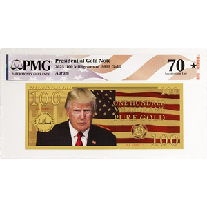 2025 Donald Trump Presidential 100 Milligrams Gold Aurum Note PMG70 2025 Donald Trump Presidential 100 Milligrams Gold Aurum Note PMG70