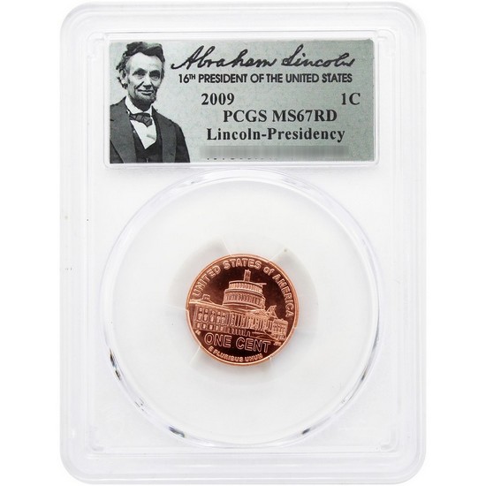2009 Lincoln Bicentennial Collection MS67 RD PCGS Presidency