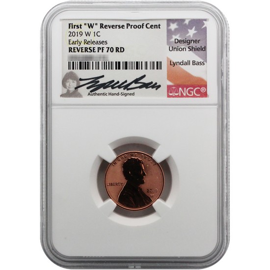 2019-W Lincoln Cent Reverse Proof PF70 RD Early Releases NGC Lyndall Bass Signed Flag Label