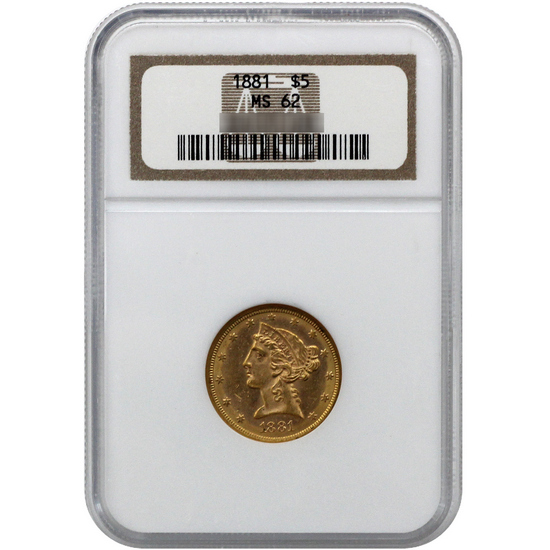 1881 $5 Gold Liberty MS62 NGC Brown Label