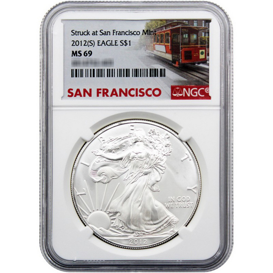 2012(S) Silver American Eagle Struck at San Francisco MS69 NGC Cable Car Label