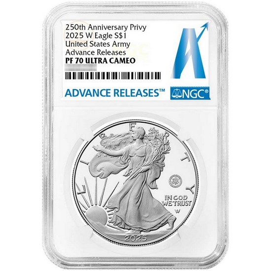 2025 W Silver American Eagle 250th US Army Privy Coin PF70 UC Advanced Releases NGC AR Label