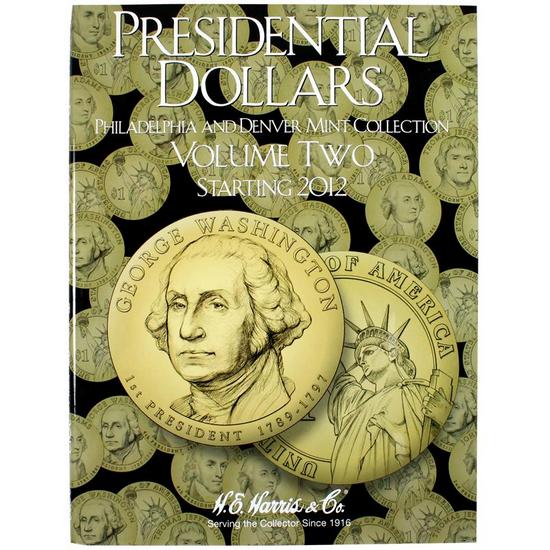 Harris Starting 2012 Presidential Dollars P and D Mints No. 2 Folder