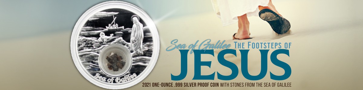 Footsteps of Jesus Silver Coin Series: 4th Release: Sea of Galilee Footsteps of Jesus Silver Coin Series: 4th Release: Sea of Galilee