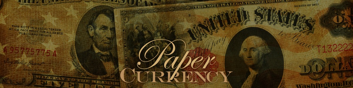 Collectible United States Paper Currency