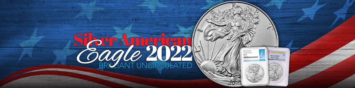 2022 Silver American Eagle BUs 2022 Silver American Eagle BUs