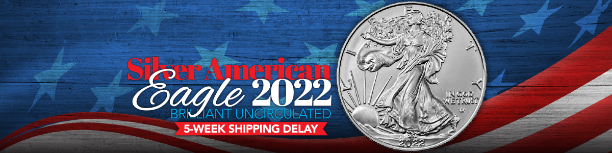 2021 Silver American Eagle BUs 2022 Silver American Eagle BUs