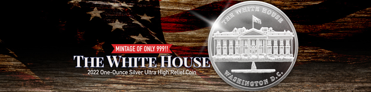 White House Ultra High Relief Coins White House Ultra High Relief Coins