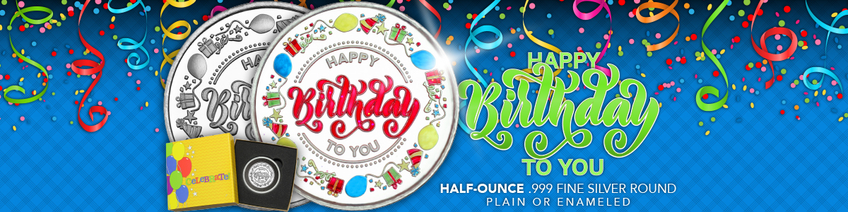 Happy Birthday Silver Rounds Minted by SilverTowne Happy Birthday Silver Rounds Minted by SilverTowne