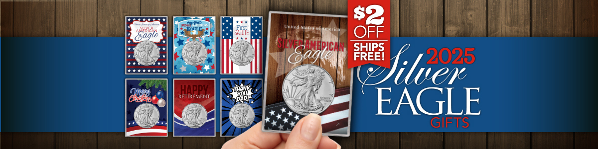 $2 Dollars Off 2025 All Occasion Silver American Eagle BU Gift Holders $2 Dollars Off 2025 All Occasion Silver American Eagle BU Gift Holders