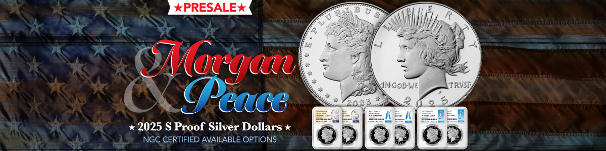 2025 Proof Morgan and Peace Silver Dollar NGC Certified Collection