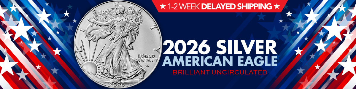 2026 Silver American Eagle Bullion Coins 1-2 Week Delayed Shipping