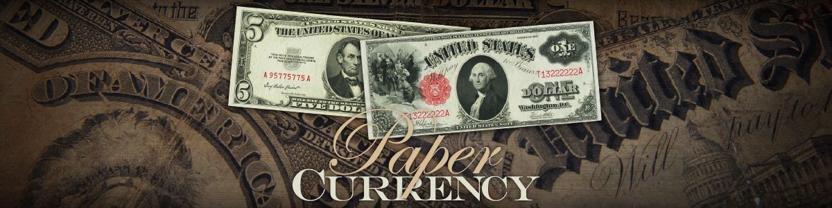 Collectible Paper Currency | United States