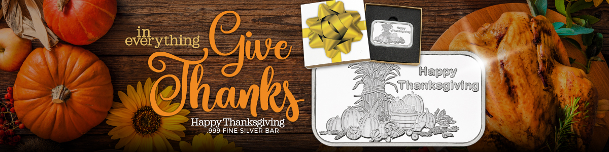 Thanksgiving .999 Fine Silver Gifts Thanksgiving .999 Fine Silver Gifts